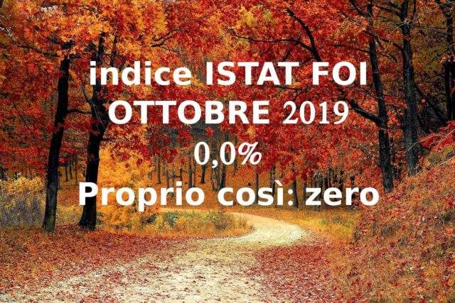 Indice Istat FOI di ottobre 2019 per le rivalutazioni monetarie defli affitti
