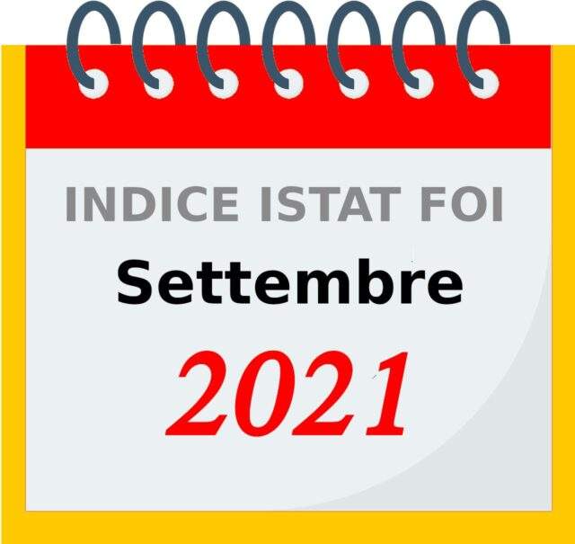 Indice ISTAT FOI di settembre 2021 per le rivalutazioni monetarie e il calcolo dell'aumento del canone di locazione